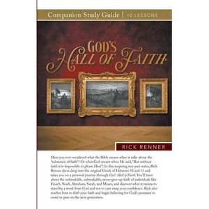 God's Hall of Faith Study Guide -- Rick Renner